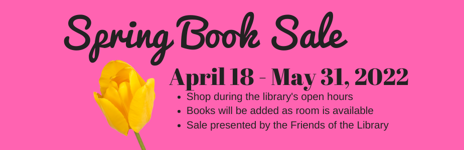 Information about the Friends of the Library Spring Book Sale April 18 - May 31